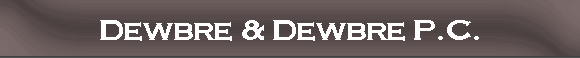 Dewbre & Dewbre P.C.